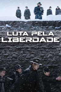 Luta Pela Liberdade (Xuan ya zhi shang / Cliff Walkers)
