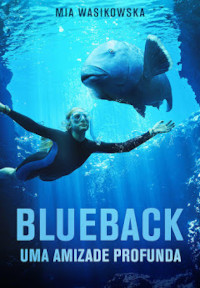 Blueback: Uma Amizade Profunda (Blueback)