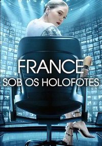 France Sob os Holofotes