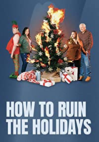 How to Ruin the Holidays (How to Ruin the Holidays)