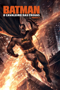 Batman: O Retorno do Cavaleiro das Trevas - Parte 2 (Batman: The Dark Knight Returns, Part 2)
