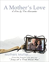 A Mother's Love (A Mother's Love / Tim Alexander's A Mother's Love)