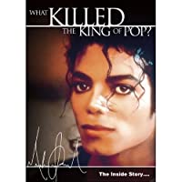 Michael Jackson: The Inside Story - What Killed the King of Pop? (Michael Jackson: The Inside Story - What Killed the King of Pop?)