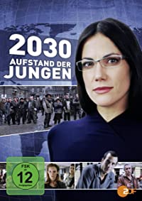 2030 - Aufstand der Jungen (2030 - Aufstand der Jungen)